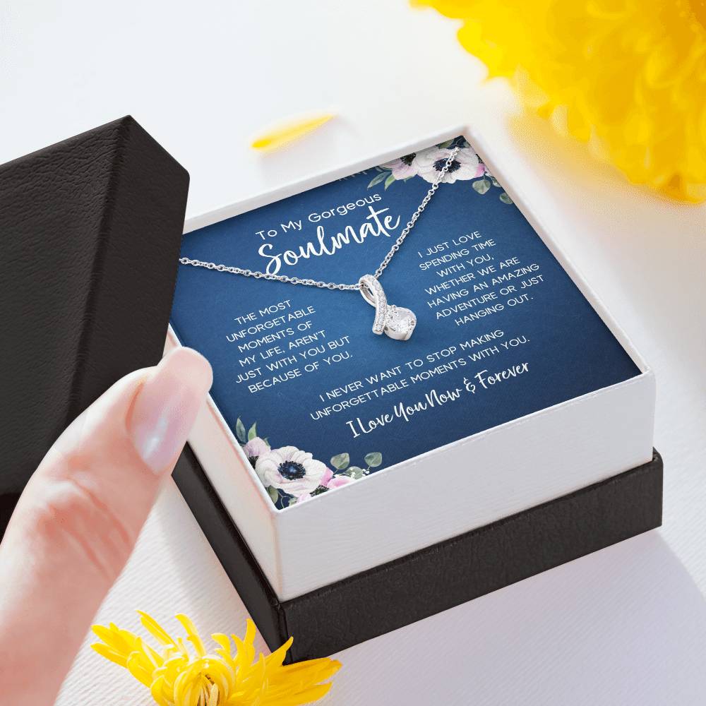 To My Gorgeous Soulmate | Unforgettable Moments | Alluring Necklace