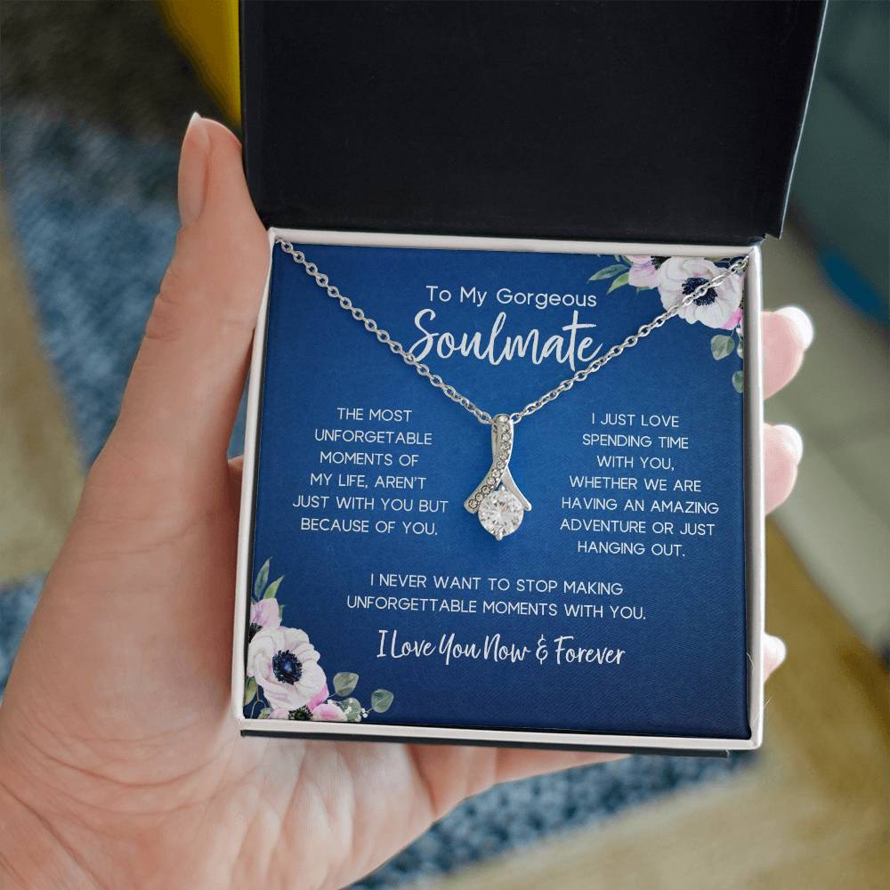 To My Gorgeous Soulmate | Unforgettable Moments | Alluring Necklace