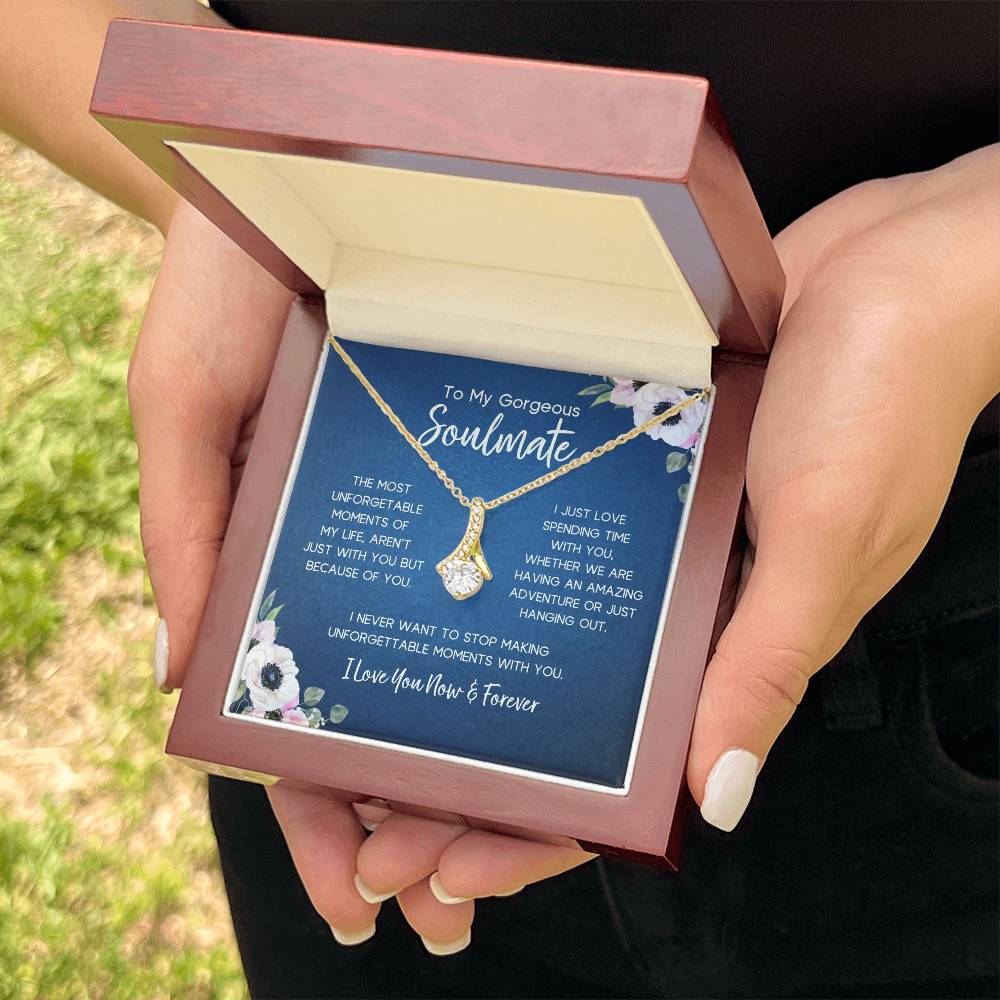 To My Gorgeous Soulmate | Unforgettable Moments | Alluring Necklace