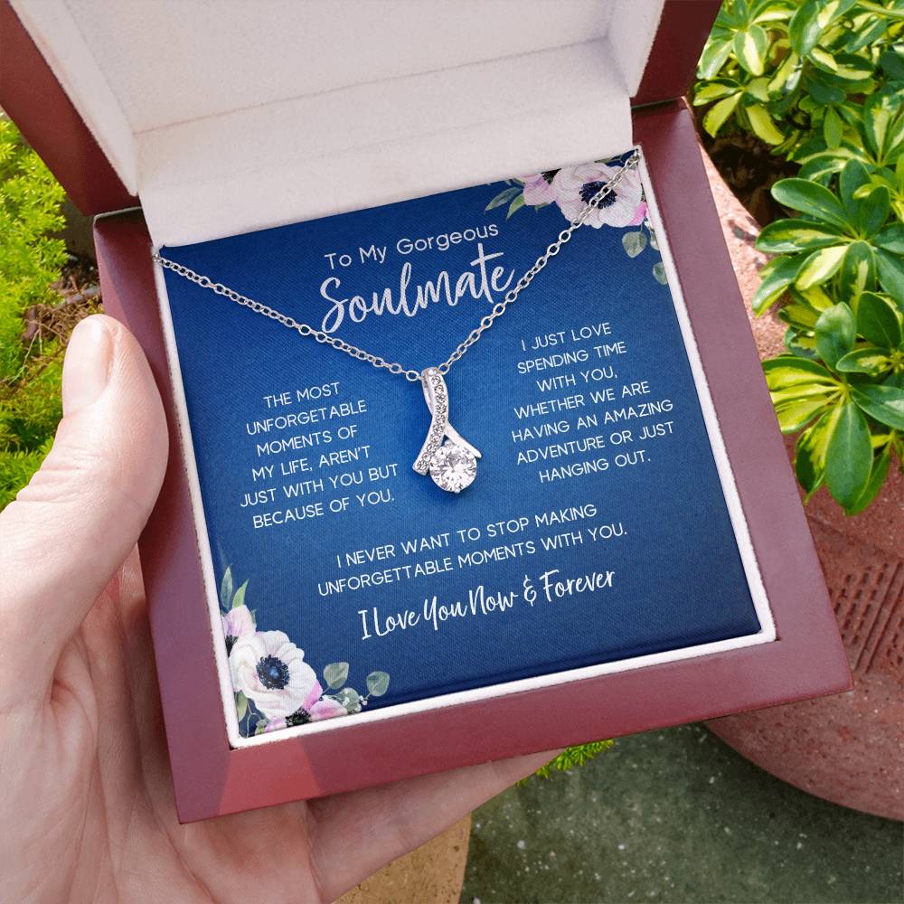 To My Gorgeous Soulmate | Unforgettable Moments | Alluring Necklace