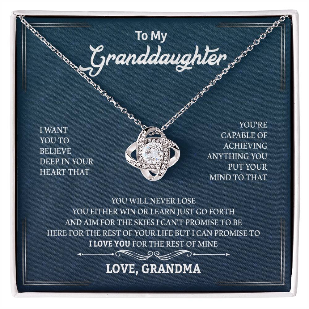 To My Granddaughter | Your Capable of Achieving Anything | Love Knot Necklace