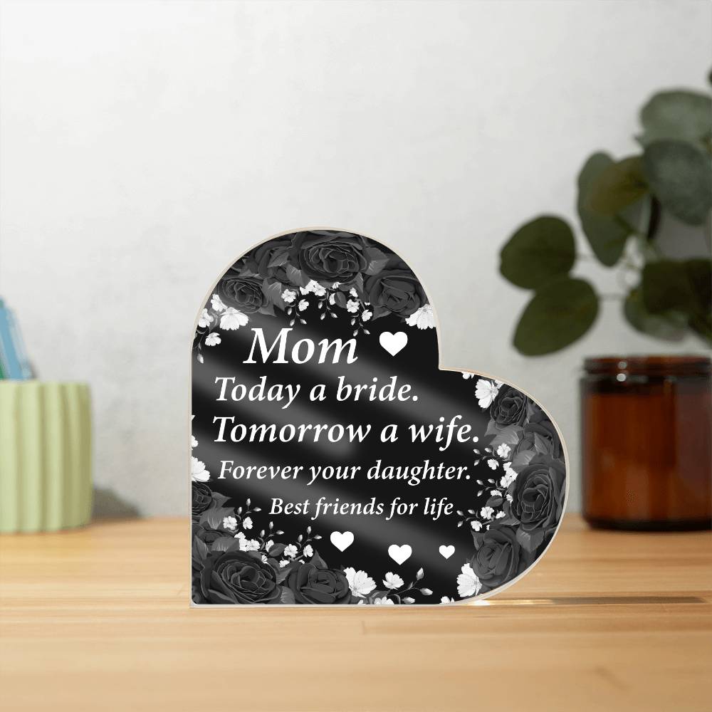 Bride to Mom | Forever Your Daughter | Acrylic Keepsake