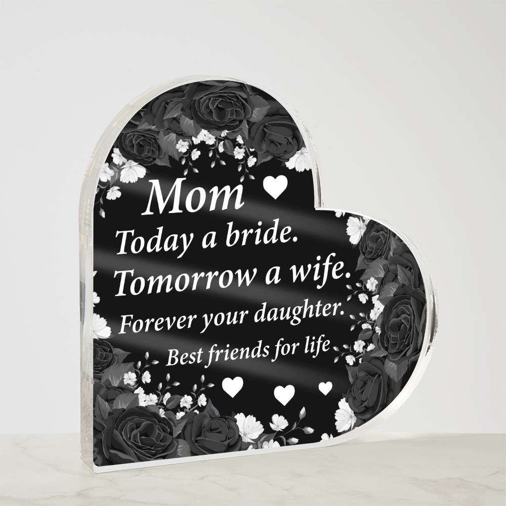 Bride to Mom | Forever Your Daughter | Acrylic Keepsake