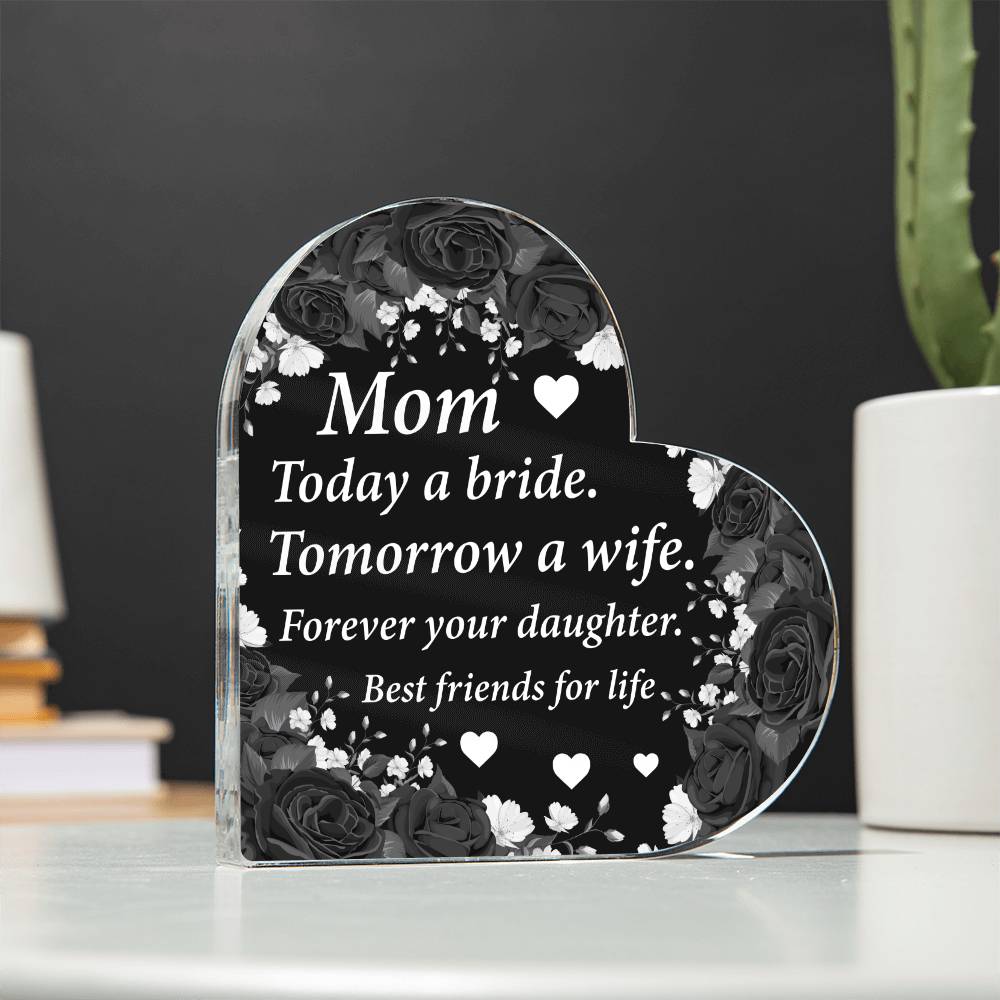 Bride to Mom | Forever Your Daughter | Acrylic Keepsake