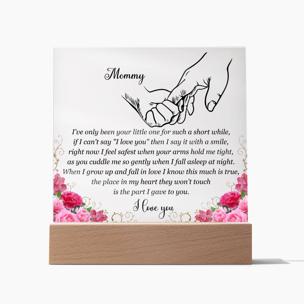 To My New Mommy | I Feel Safe In Your Arms | Acrylic Keepsake