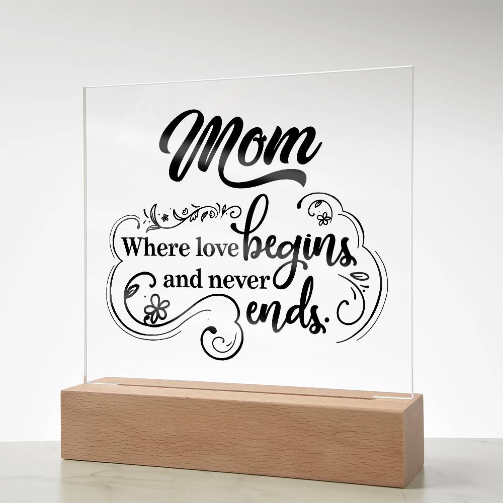 Mom Where Love Begins | Acrylic Keepsake