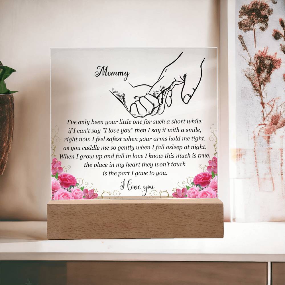 To My New Mommy | I Feel Safe In Your Arms | Acrylic Keepsake