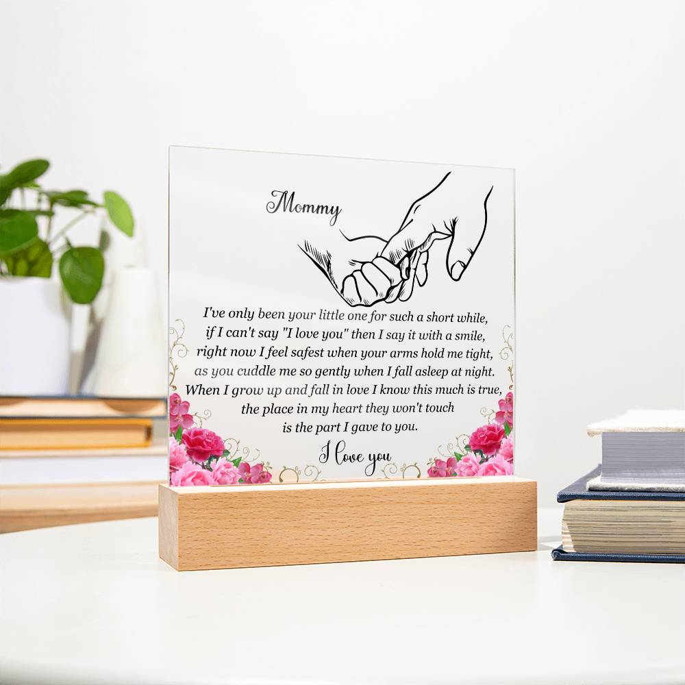 To My New Mommy | I Feel Safe In Your Arms | Acrylic Keepsake