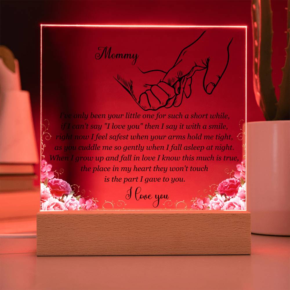To My New Mommy | I Feel Safe In Your Arms | Acrylic Keepsake