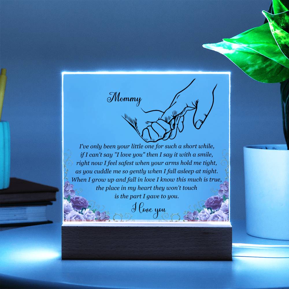 To My New Mommy | I Feel Safe In Your Arms | Acrylic Keepsake