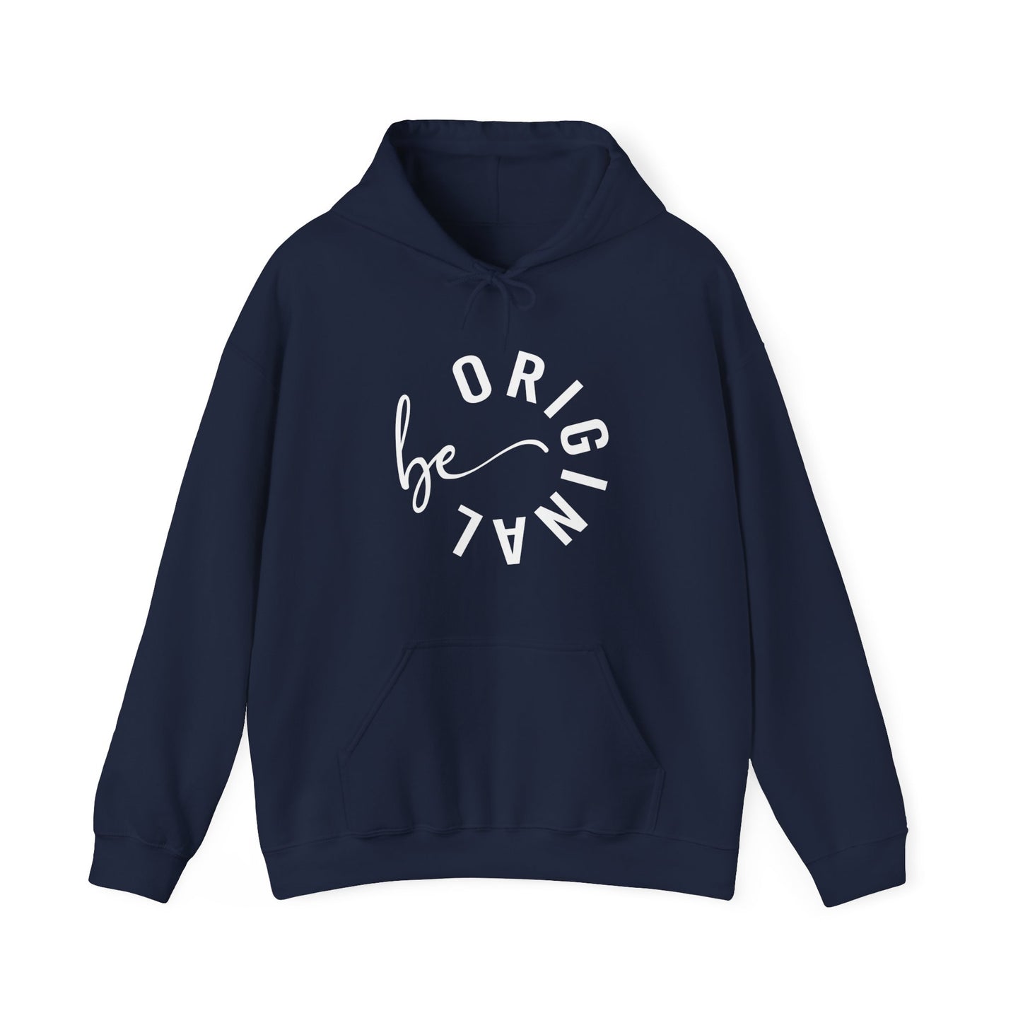 Be Original | Empowering Hoodie