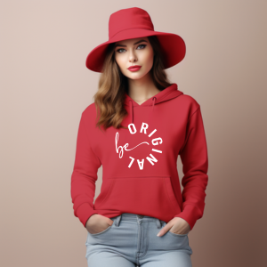 Be Original | Empowering Hoodie