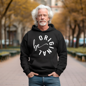 Be Original | Empowering Hoodie