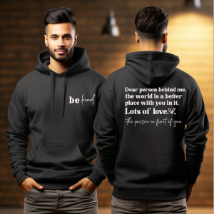 Dear Person Behind Me | Encouraging Positive Hoodie | Unisex