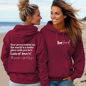 Dear Person Behind Me | Encouraging Positive Hoodie | Unisex