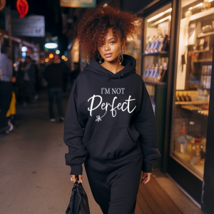 I'm Not Perfect | I'm A Limited Addition | Affirmation Hoodie