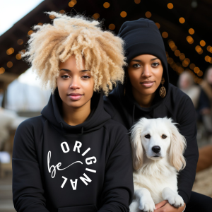 Be Original | Empowering Hoodie