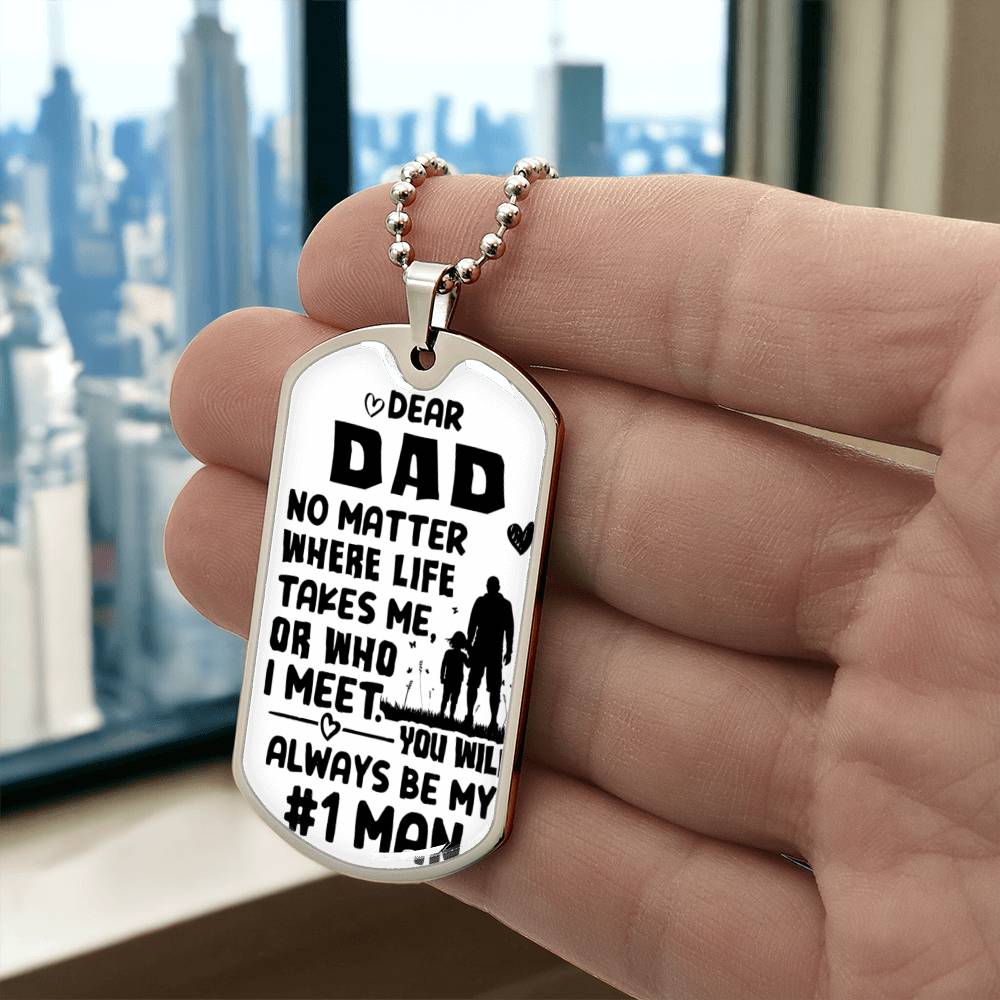 Dad | My #1 Man | Dog Tag