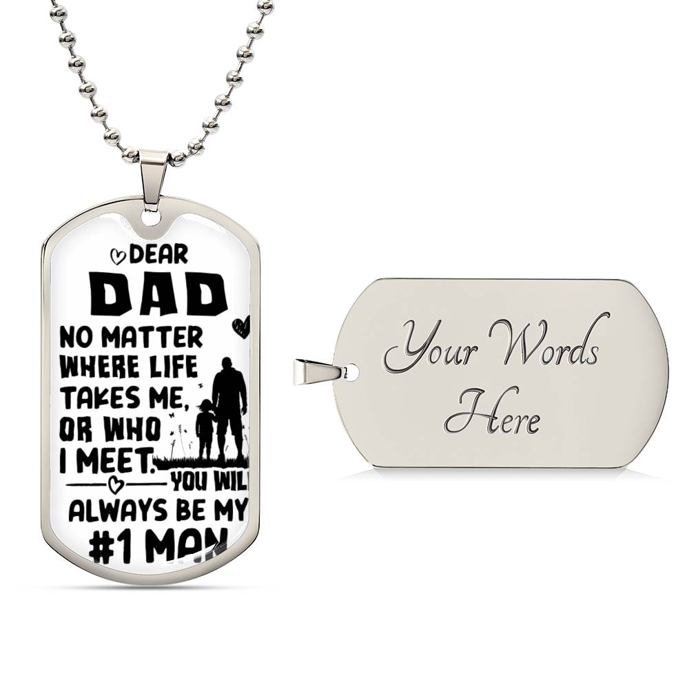 Dad | My #1 Man | Dog Tag