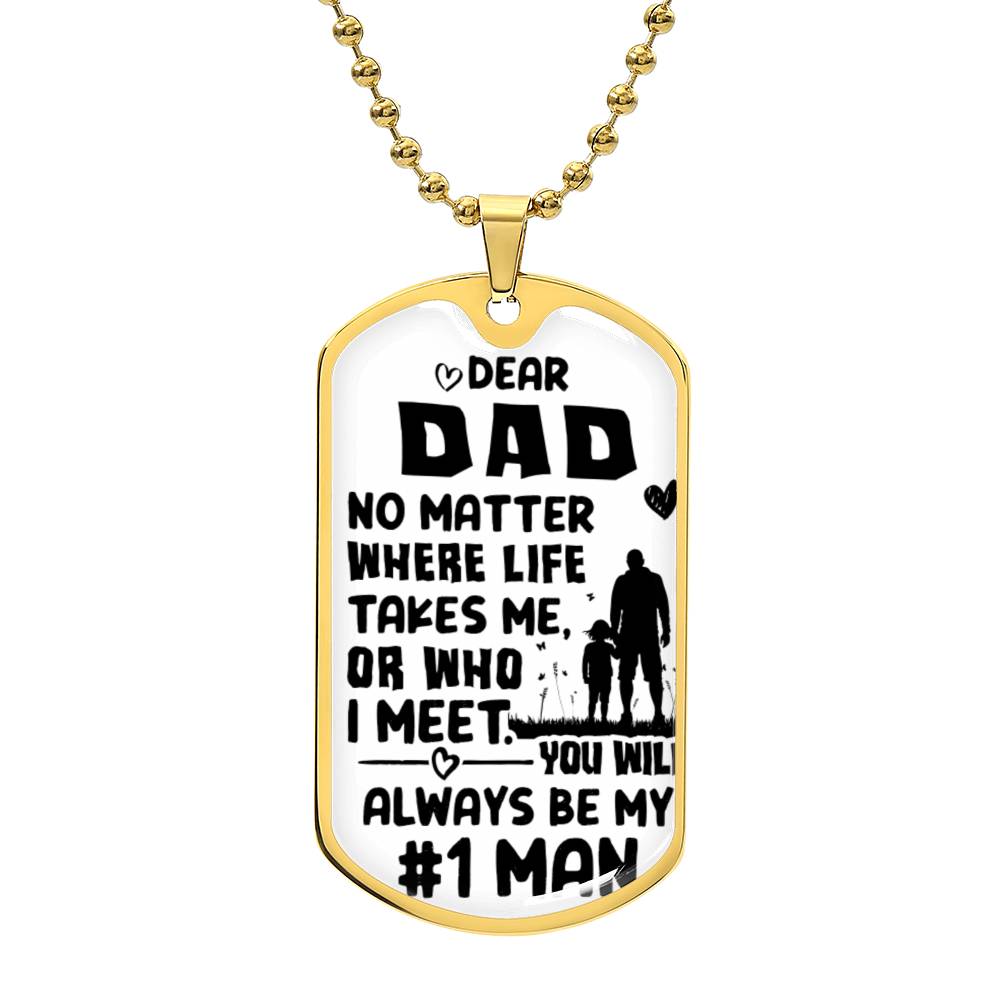 Dad | My #1 Man | Dog Tag