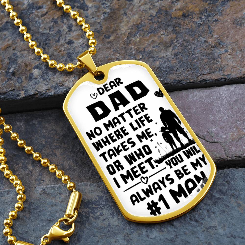 Dad | My #1 Man | Dog Tag