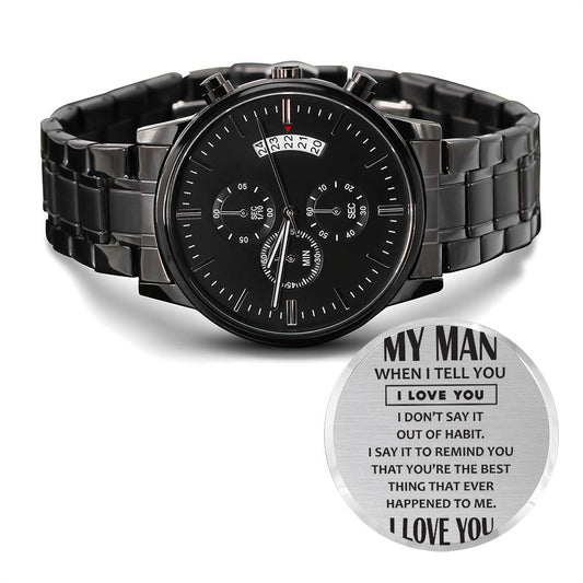 My Man | The Best Thing Ever | Engraved  Chronograph Watch