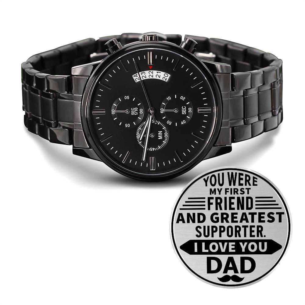 To Dad | First Friend | Greatest Supporter | Engraved Chronograph Watch