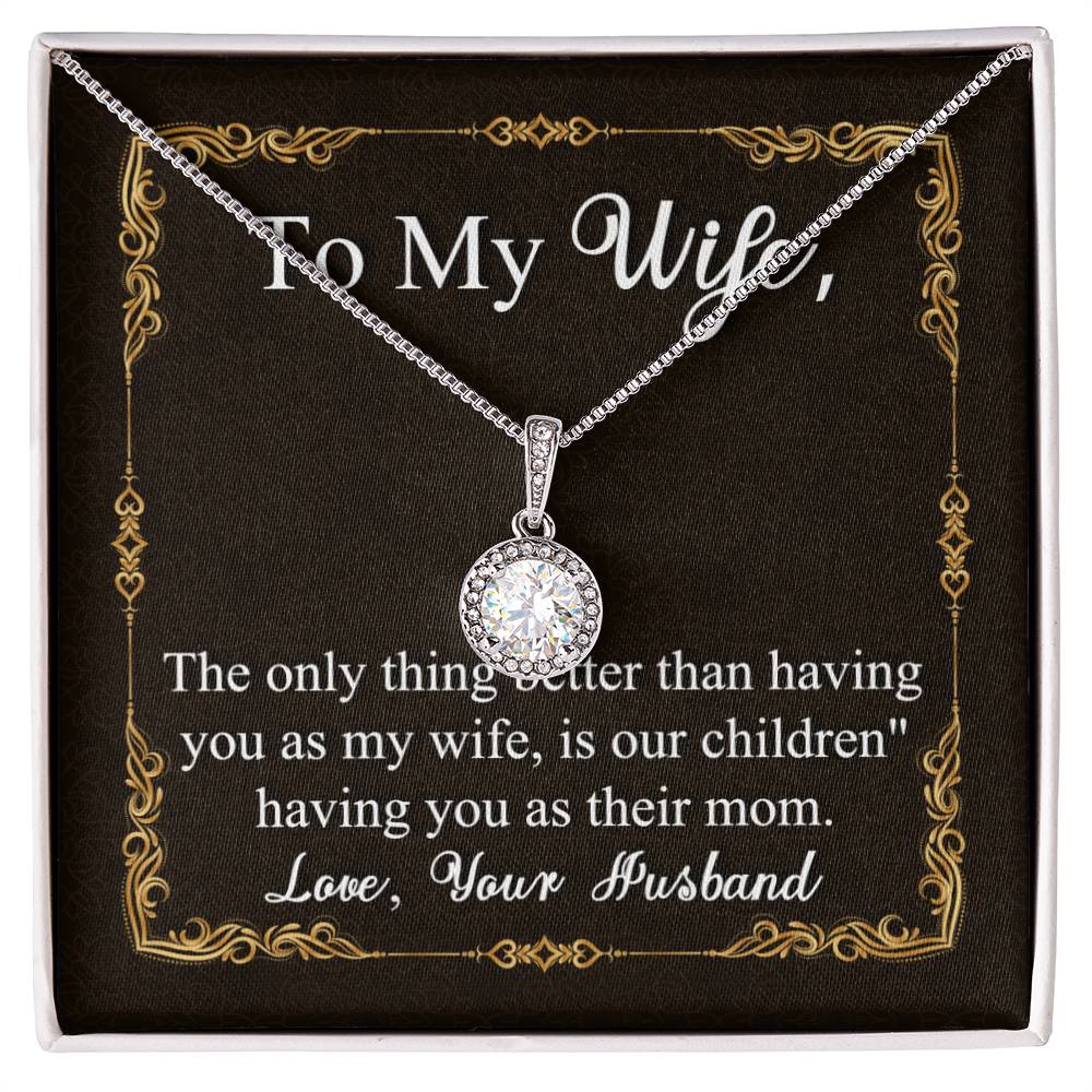 To My Wife | Having You as my Wife | Eternal Hope Necklace