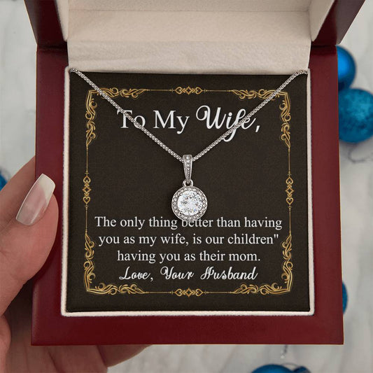 To My Wife | Having You as my Wife | Eternal Hope Necklace