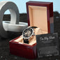 To My Man | Our Journey | Luxury Openwork Watch