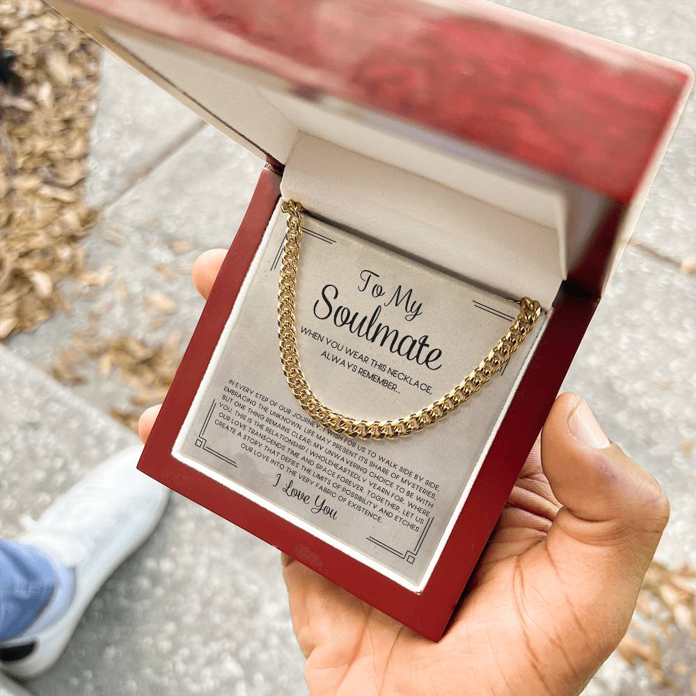 To My Soulmate | Our Love Story | Cuban Link Necklace