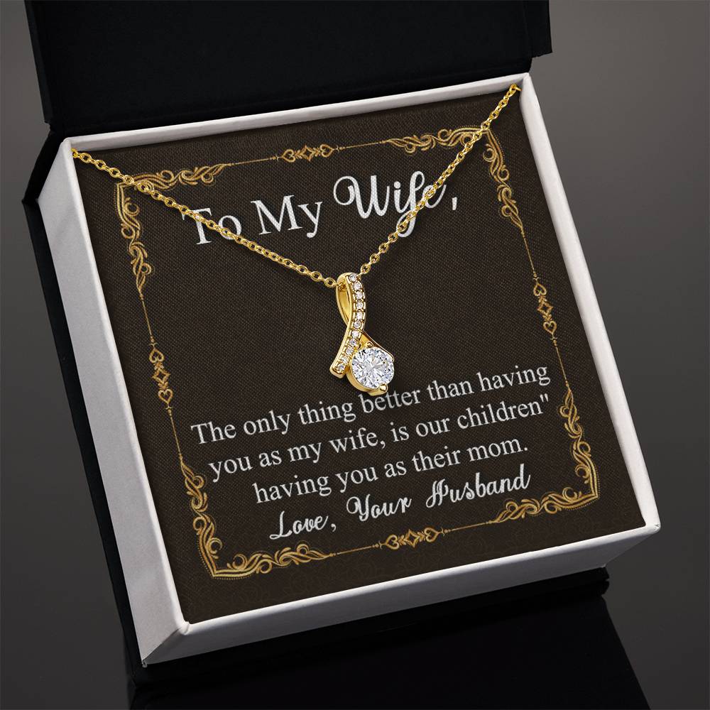 To My Wife | Having You as my Wife | Alluring Beauty Necklace