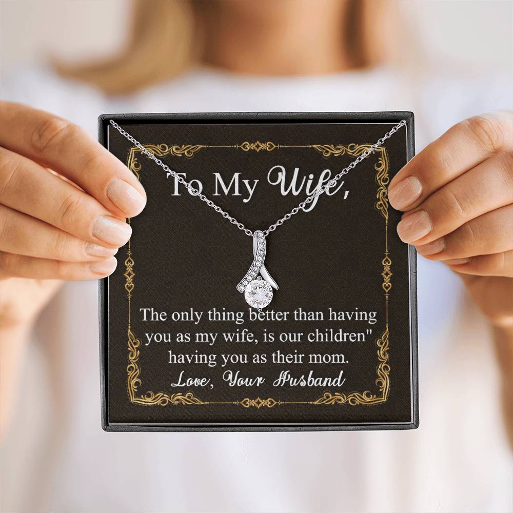 To My Wife | Having You as my Wife | Alluring Beauty Necklace