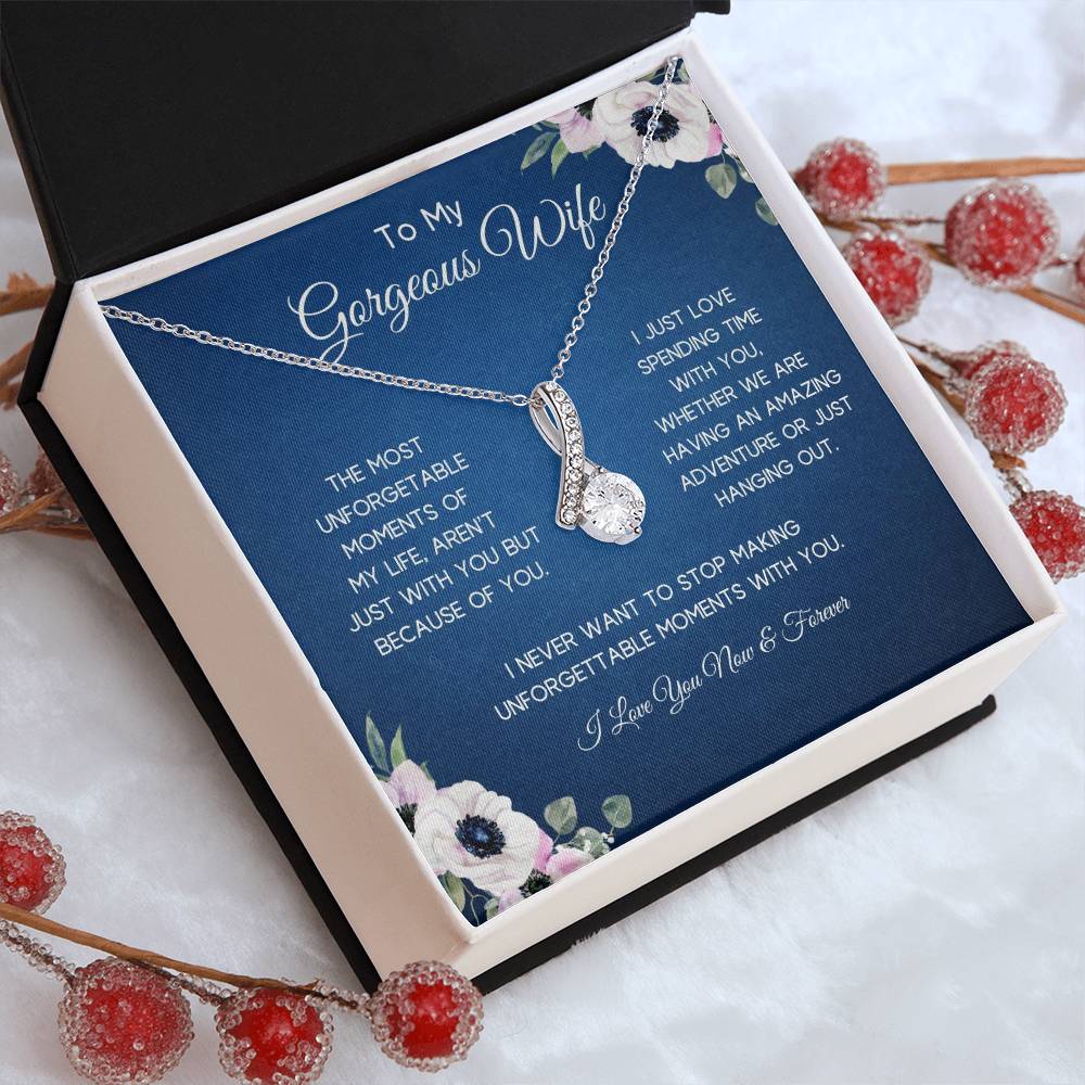 To My Gorgeous Wife | Unforgettable Moments | Alluring Necklace