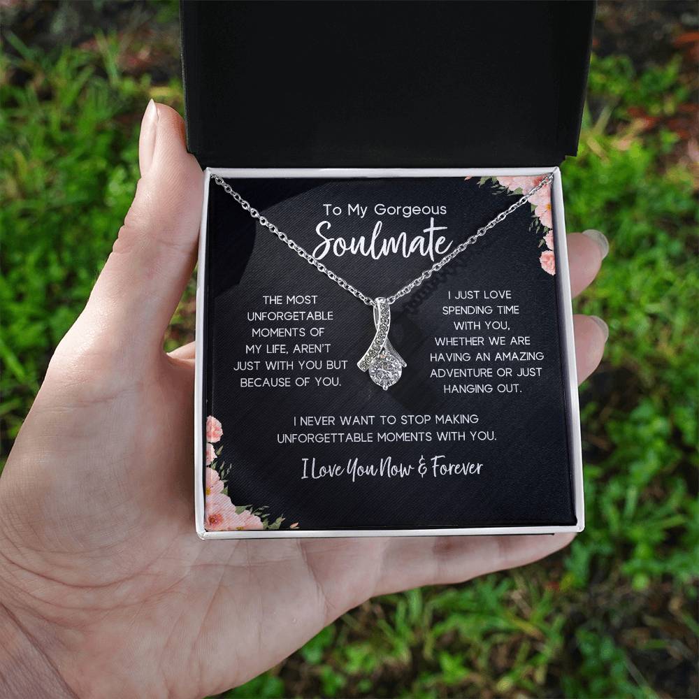 To My Gorgeous Soulmate | Unforgettable Moments | Alluring Necklace