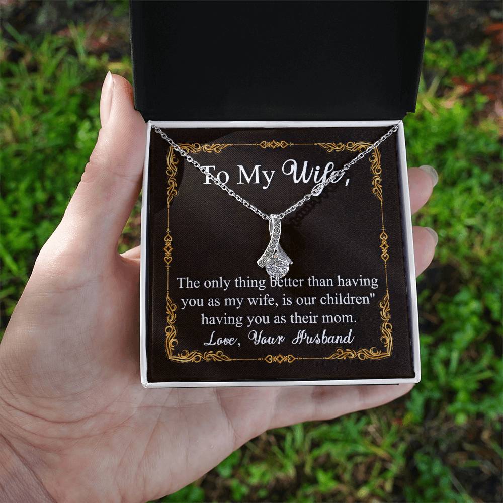 To My Wife | Having You as my Wife | Alluring Beauty Necklace