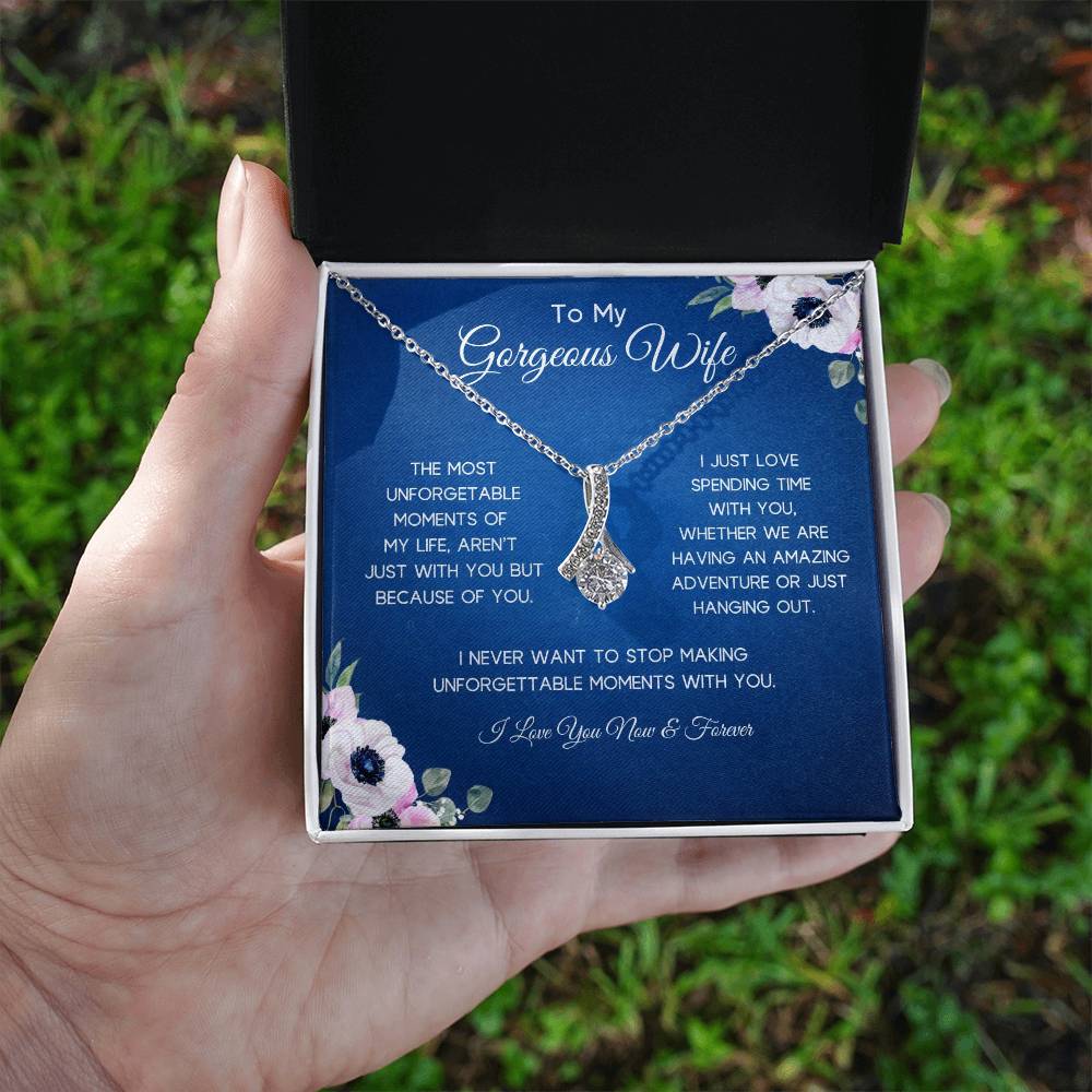 To My Gorgeous Wife | Unforgettable Moments | Alluring Necklace