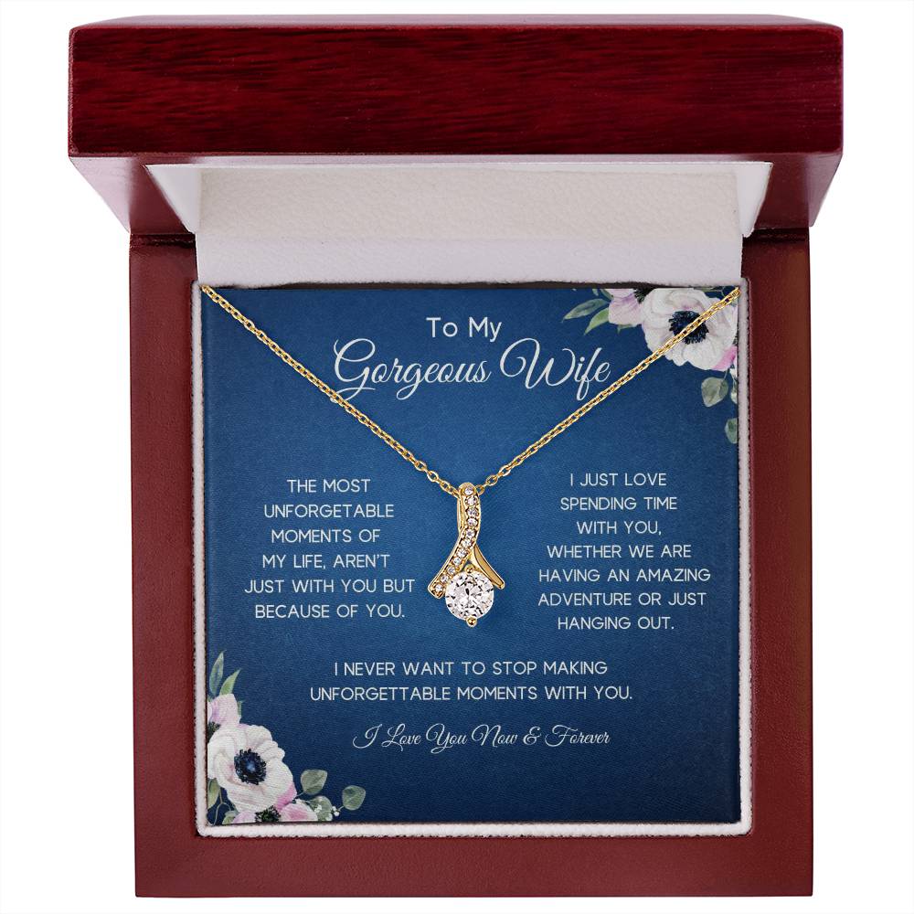 To My Gorgeous Wife | Unforgettable Moments | Alluring Necklace