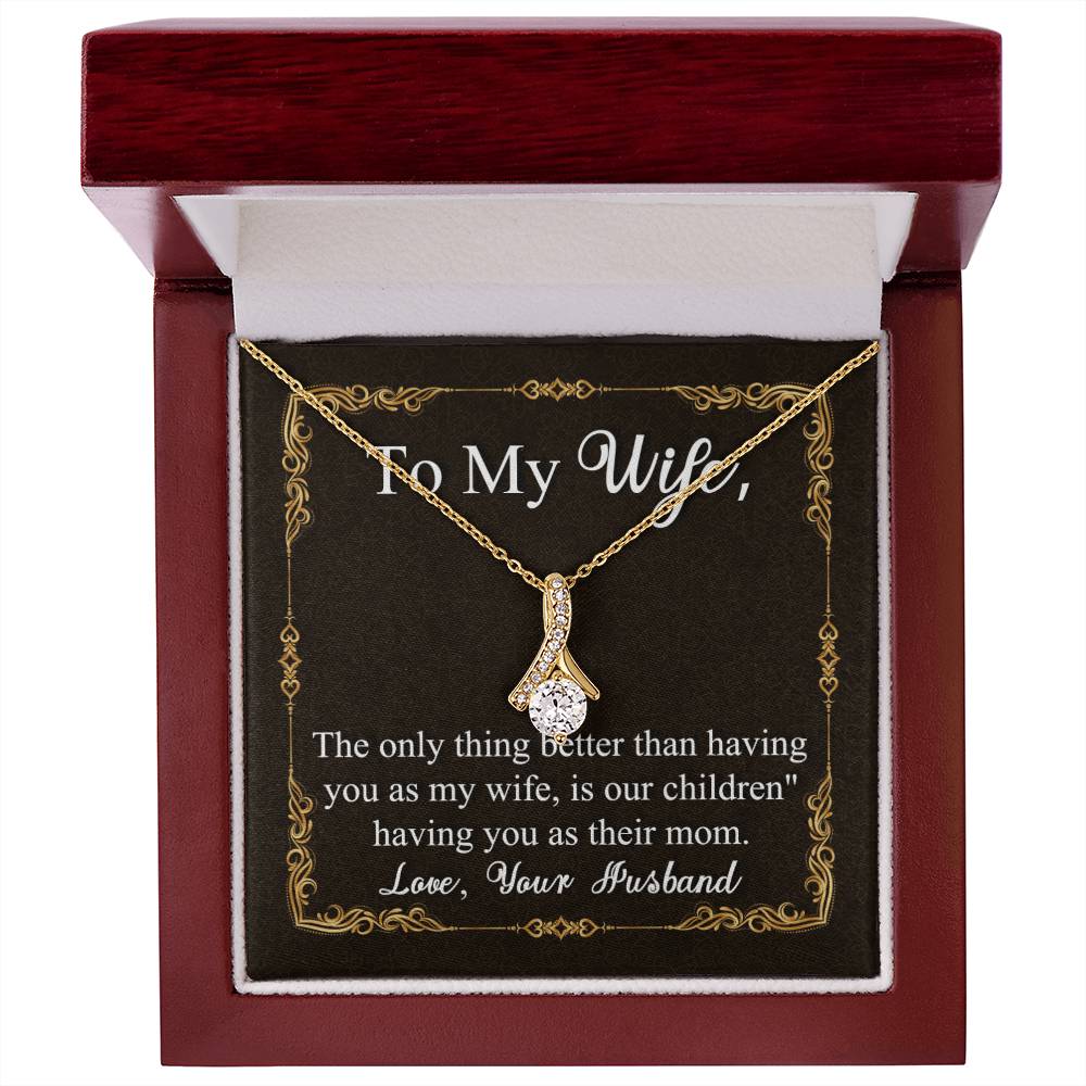 To My Wife | Having You as my Wife | Alluring Beauty Necklace