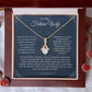 To My Future Wife | I Love You | I Promise | Alluring Necklace