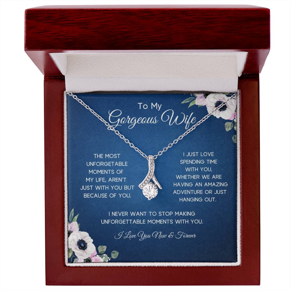 To My Gorgeous Wife | Unforgettable Moments | Alluring Necklace