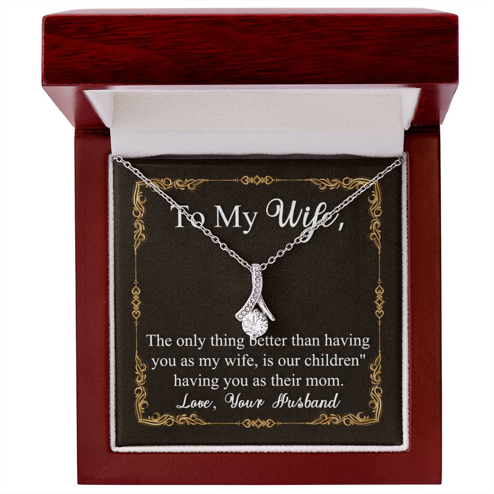 To My Wife | Having You as my Wife | Alluring Beauty Necklace