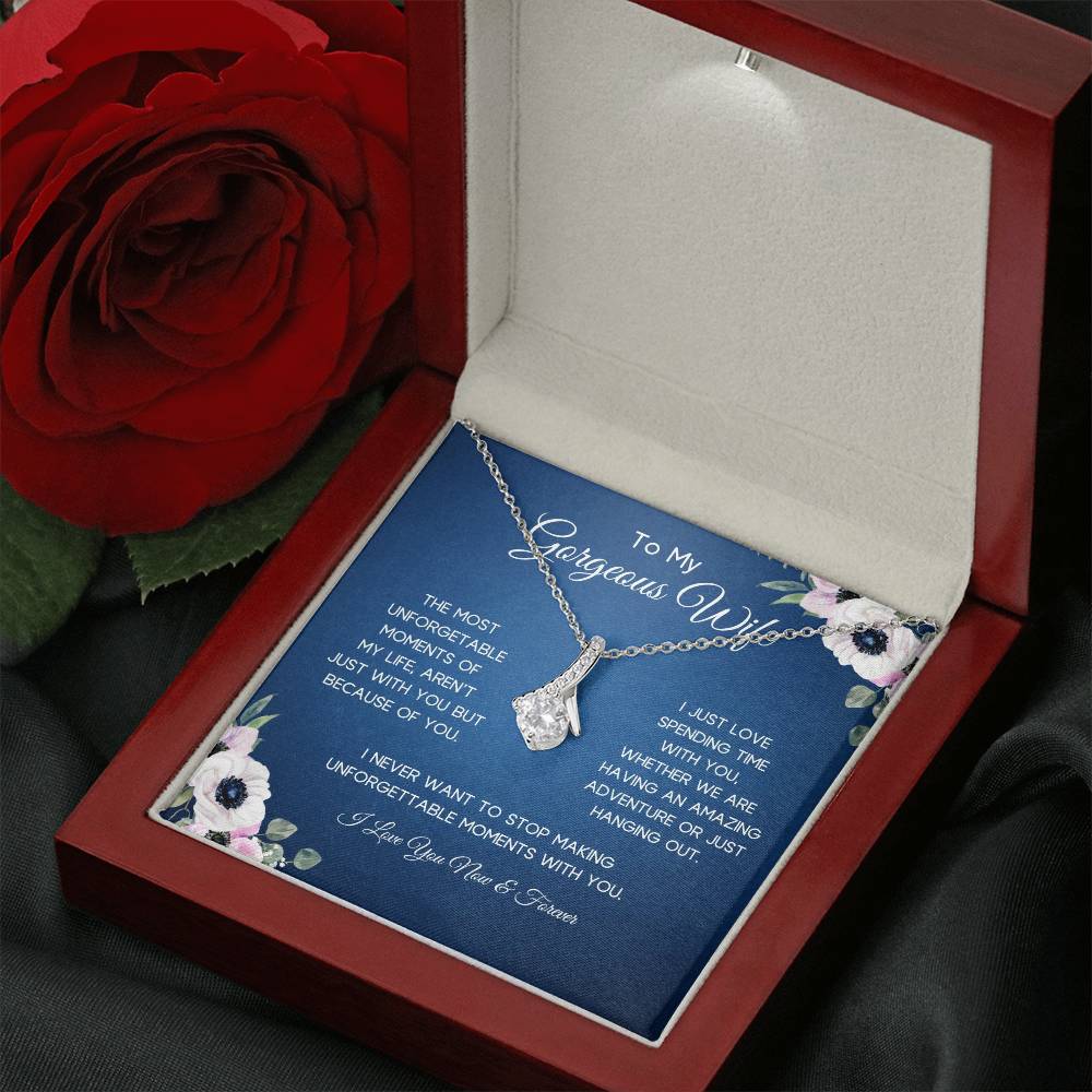 To My Gorgeous Wife | Unforgettable Moments | Alluring Necklace