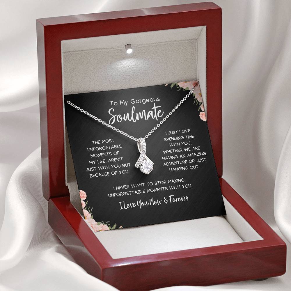 To My Gorgeous Soulmate | Unforgettable Moments | Alluring Necklace