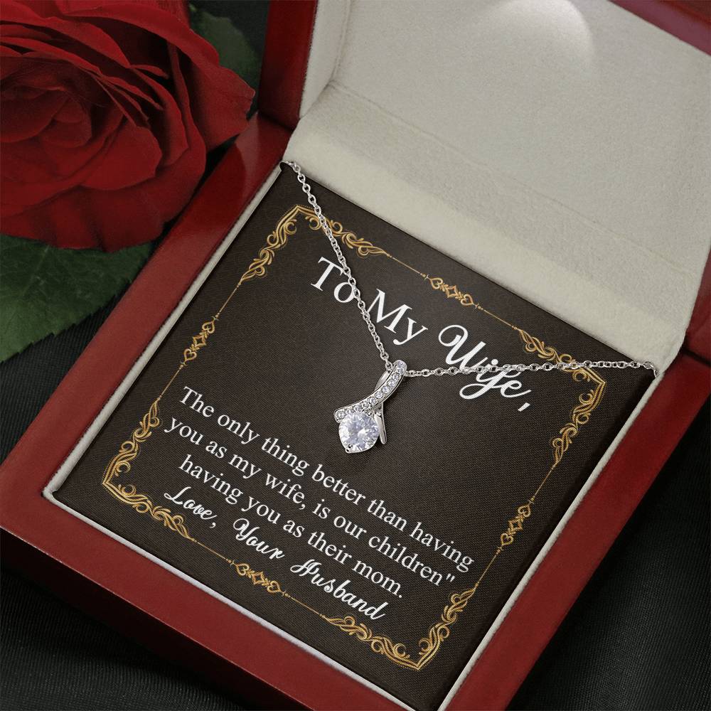 To My Wife | Having You as my Wife | Alluring Beauty Necklace