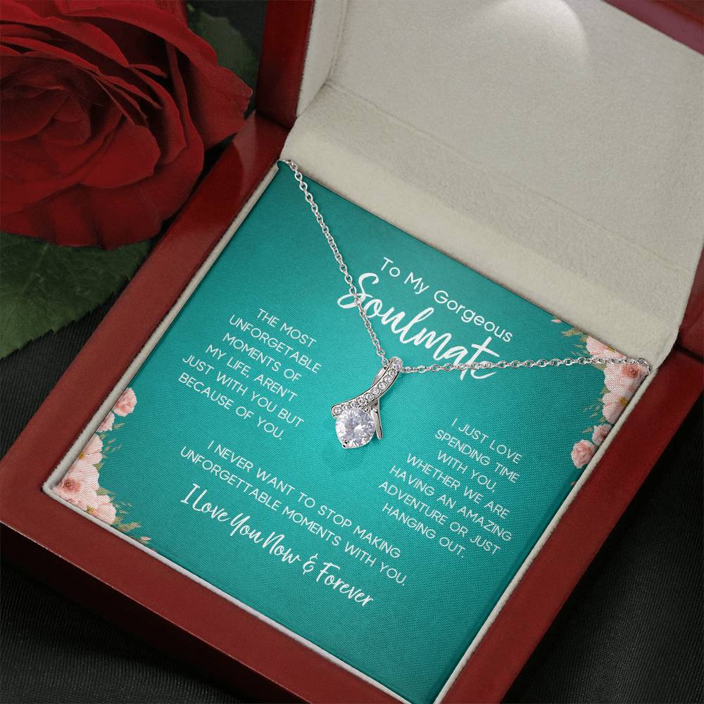 To My Gorgeous Soulmate | Unforgettable Moments | Alluring Necklace