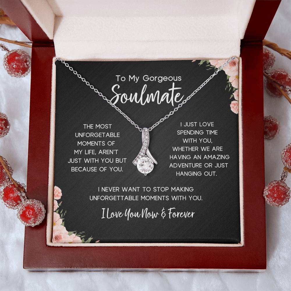 To My Gorgeous Soulmate | Unforgettable Moments | Alluring Necklace