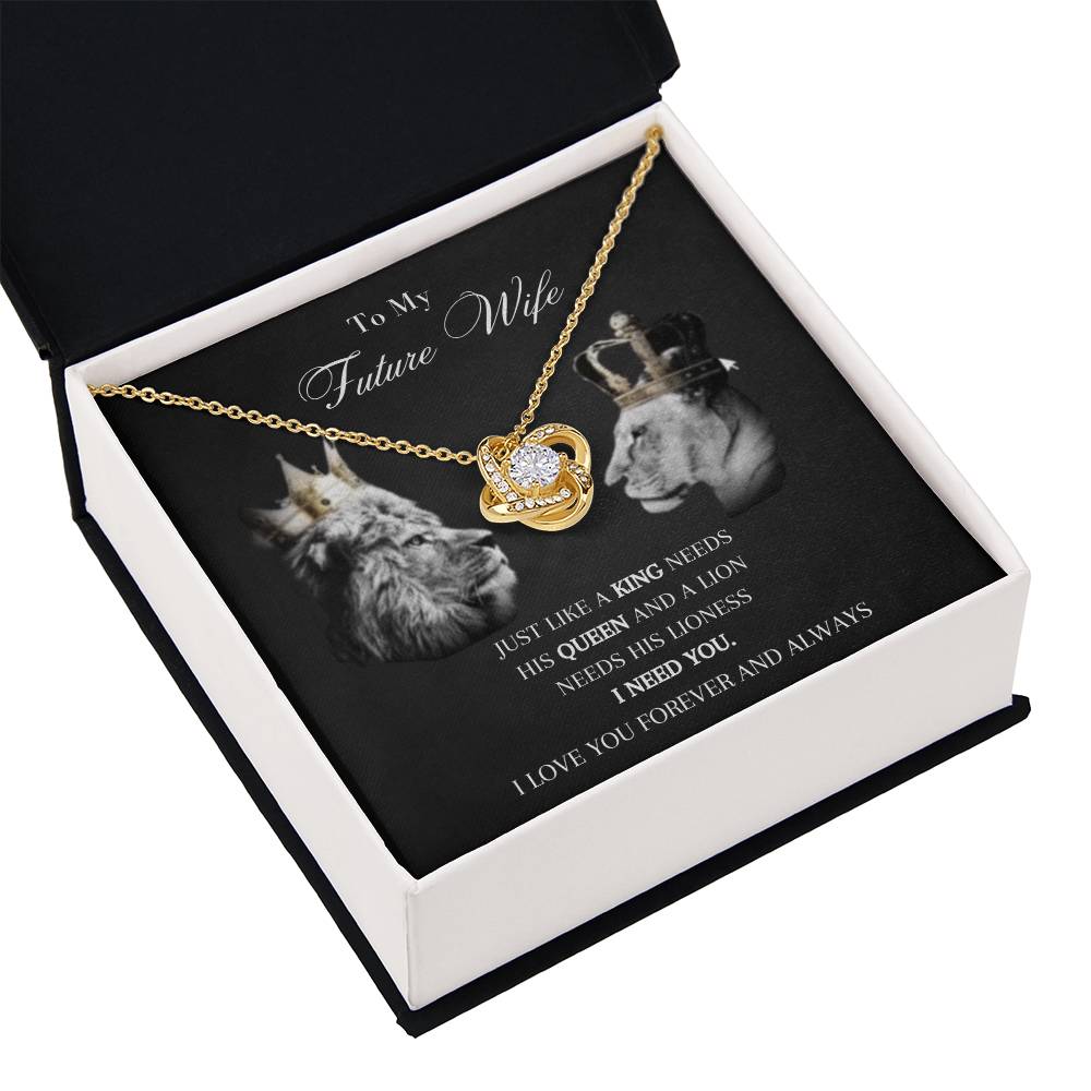 To My Future Wife | I Need You, My Queen | Love Knot Necklace