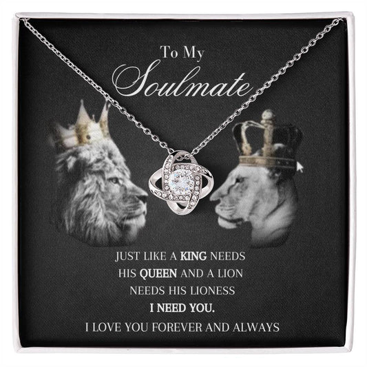 To My Soulmate | I Need You, My Queen | Love Knot Necklace