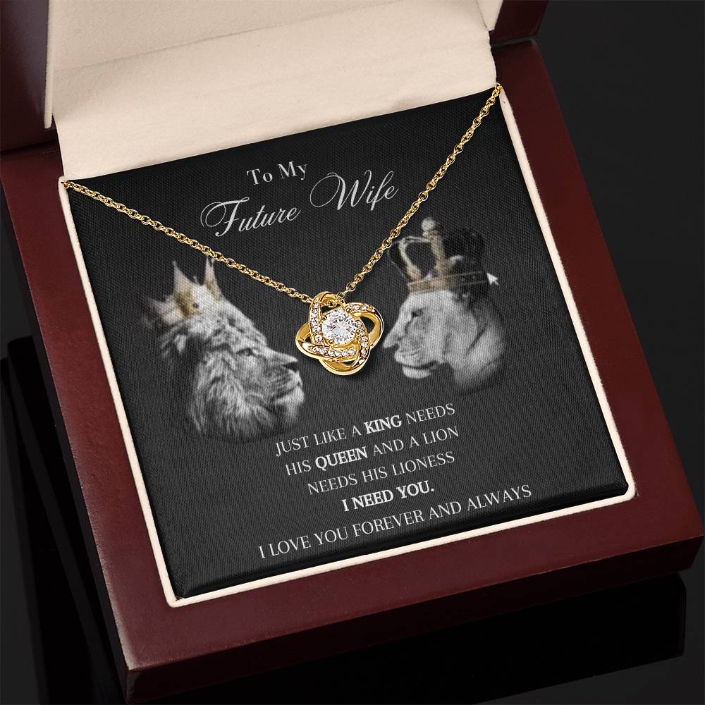 To My Future Wife | I Need You, My Queen | Love Knot Necklace